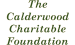 The Calderwood Charitable Foundation The Calderwood Charitable Foundation
