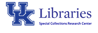 UK Libraries Special Collections Research Center UK Libraries Special Collections Research Center
