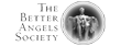 The Better Angels Society The Better Angels Society