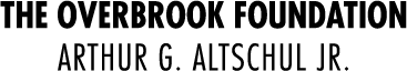 Overbrook Foundation/Arthur G. Altschul Jr. Overbrook Foundation/Arthur G. Altschul Jr.
