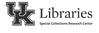 UK Libraries Special Collections Research Center UK Libraries Special Collections Research Center